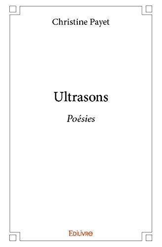 Christine PayetUltrasons: Poésies