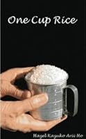 One Cup Rice 0974268216 Book Cover