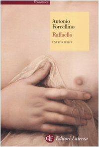Télécharger Raffaello. Una vita felice PDF