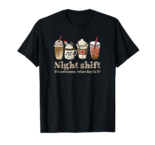 Nurse Night Shift Coffee Fuel Funny T-Shirt