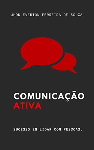 O Que é Comunicação Ativa O Que é Comunicação Ativa