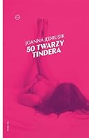50 twarzy Tindera (Polish Edition) 8366232166 Book Cover