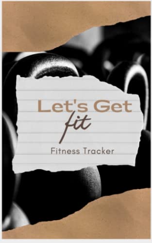 Let's Get Fit -Fitness Tracker