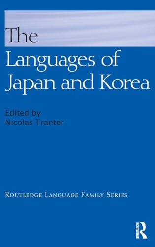 The Languages of Japan and Korea (Routledge Language Family Series)