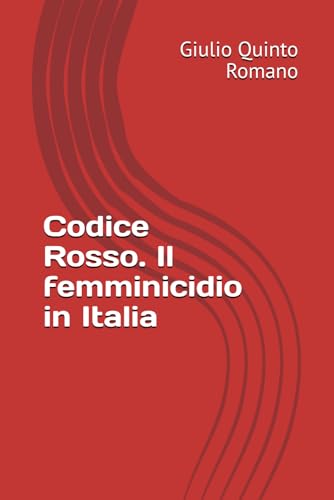 Codice Rosso. Il femminicidio in It