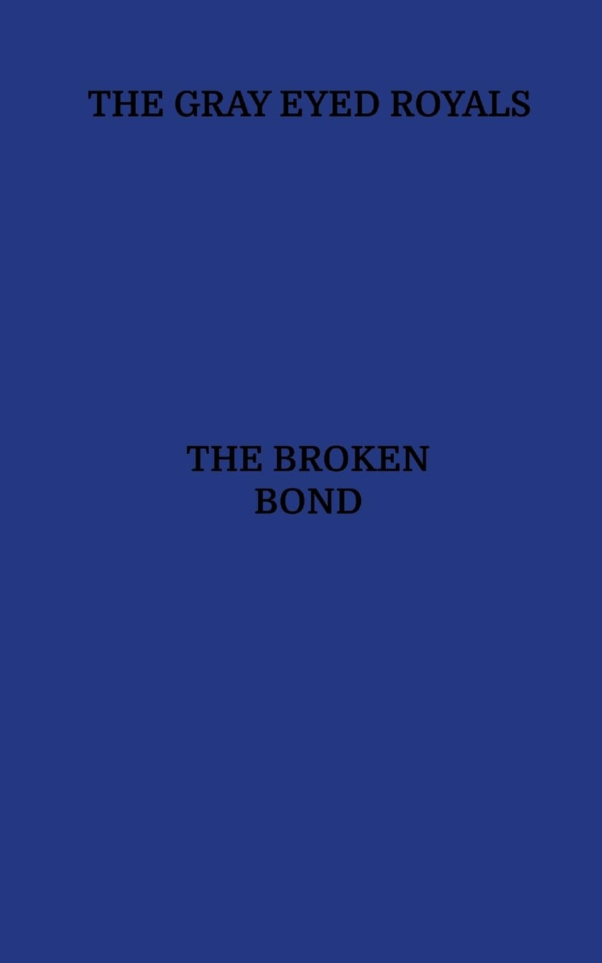 The Broken Bond