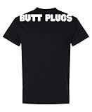 The Goozler I'll Bring The Butt Plugs Shirt - Funny Butt Plugs Lover Gift Unisex Tee - Graphic T-Shirt (Large, Black)