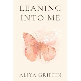 Leaning Into Me Audiobook By Aliya Griffin cover art