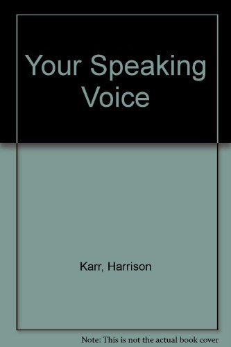 Your speaking voice B00086A9BQ Book Cover