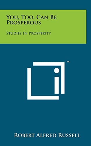 You, Too, Can Be Prosperous: Studies in Prosperity
