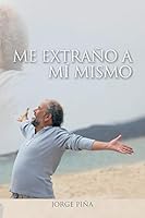 Me extraño a mí mismo 1490759697 Book Cover