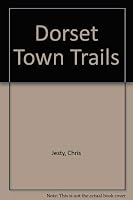 Dorset Town Trails 0948495030 Book Cover