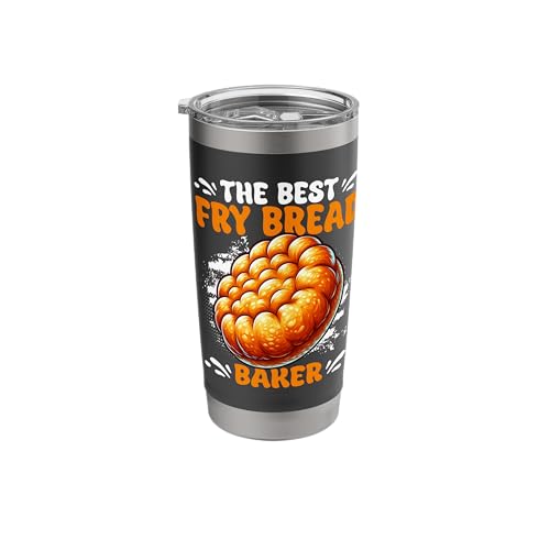 Best Fry Bread Baker Native American Indian Taco Fry Bread Stainless Steel Insulated Tumbler