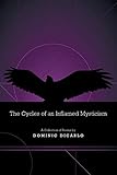 The Cycles of an Inflamed Mysticism