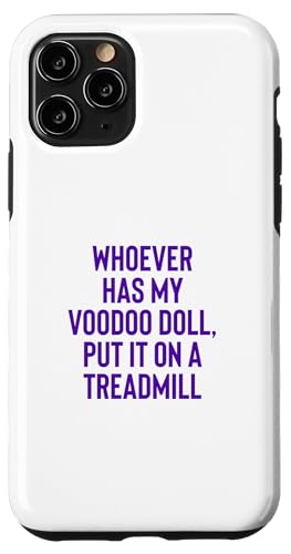 Whoever Has My Voodoo Doll, Put It On A Treadmill Exercise �X�}�z�P�[�X iPhone 11 Pro �p