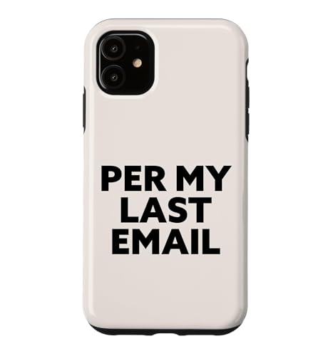 Funny Per My Last Email Office ���[���A �X�}�z�P�[�X iPhone 11 �p