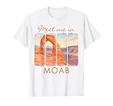 Moab Utah Travel Brushstroke Meet Me In Moab Trip Souvenir T-Shirt