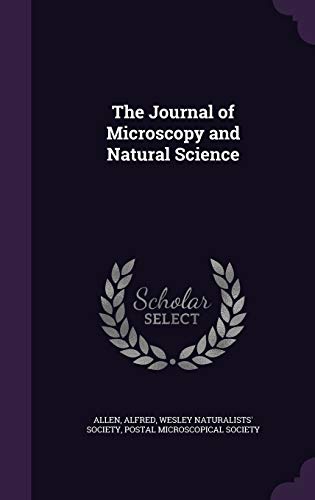 The Journal of Microscopy and Natural Science 1341828530 Book Cover