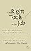 The Right Tools for the Job: On the Use and Performance of Management Tools and Techniques