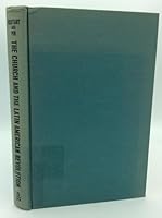 THE CHURCH AND THE LATIN AMERICAN REVOLUTION B002773B8M Book Cover