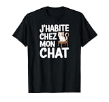 J'habite chez mon chat T-Shirt