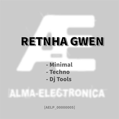 Alma-Electronica Podcasts presents - Retnha Gwen [AELP_00000005]