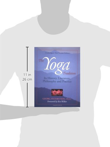 The Yoga Tradition Its History, Literature, Philosophy and Practice