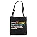 ESL Teacher: We All Laugh in the Same Language. Colorful Tote Bag
