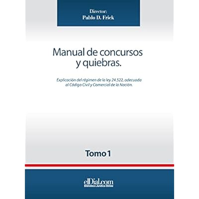 Manual de concursos y quiebras - Tomo 1