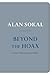 Beyond the Hoax: Science, Philosophy and Culture