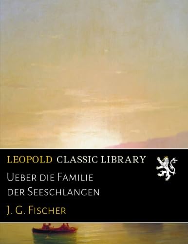 Ueber die Familie der Seeschlangen