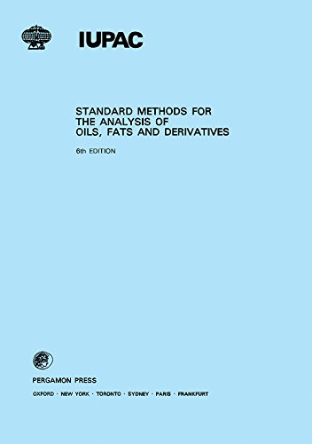 Standard Methods for the Analysis of Oils, Fats and Derivatives (IUPAC Publications) (Part 1)