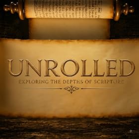 『Unrolled: Exploring the Depths of Scripture』のカバーアート