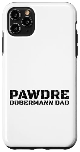 Dobermann Dad Dog Owner Father Pet Lover �X�}�z�P�[�X iPhone 11 Pro Max �p