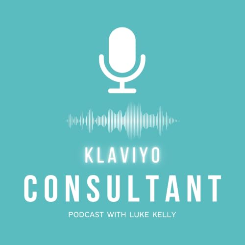 『The Klaviyo Consultant Podcast』のカバーアート