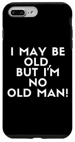 I May Be Old But I'm No Old Man! Grandpa Old Timer Costume �X�}�z�P�[�X iPhone 7 Plus/8 Plus �p