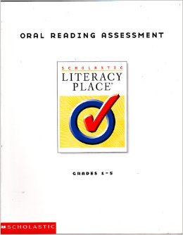 Paperback Scholastic Literacy Place, Oral Reading Assessment, Grades 1-5 Book