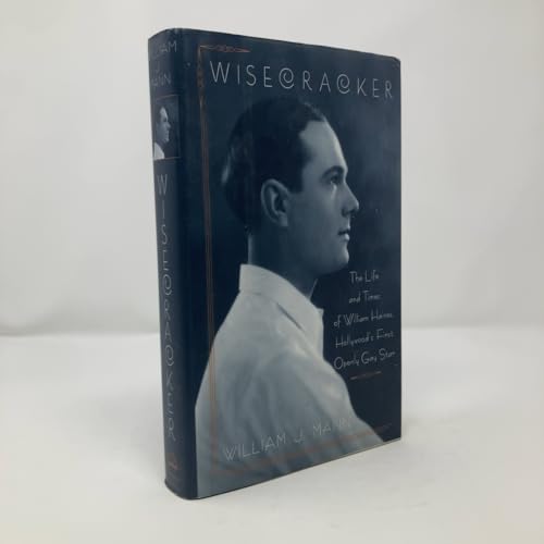 Wisecracker: The Life and Times of William Haines, Hollywood's First Openly Gay Star