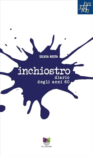 Inchiostro. Diario degli anni 60