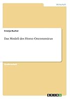 Das Modell des Homo Oeconomicus 3656856338 Book Cover