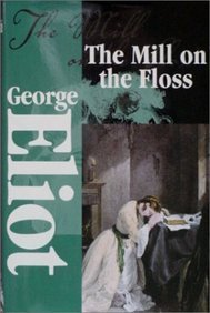 Signature Classics: The Mill on the Floss 1582790884 Book Cover
