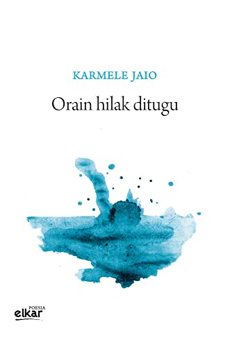 Orain hilak ditugu: 34 (Poesia)