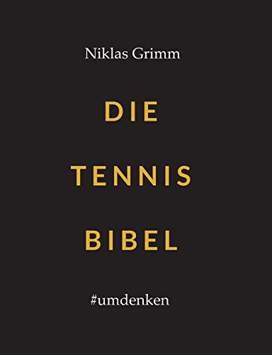 Die Tennis Bibel: #umdenken Die Tennis Bibel: #umdenken