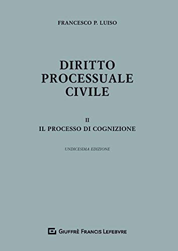  Diritto Processuale Civile Ii - Processo Di Cognizione: Vol. 2