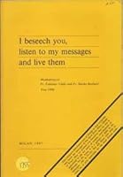 I Beseech You, Listen to My Messages and Live Them B000FA2GI4 Book Cover