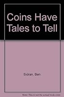 Coins Have Tales to Tell 0397308612 Book Cover