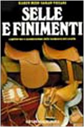  Selle e finimenti. Acquisto, uso e manutenzione della bardatura del cavallo