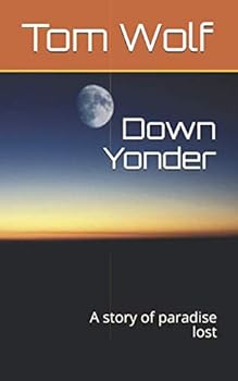 Paperback Down Yonder: A story of paradise lost Book