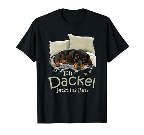 Hund Dackel Offizielles Schlaf Ich Dackel Jetzt Ins Bett T-Shirt