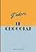 J'adore le chocolat: Carnet de 50 fiches de dégustation de chocolat à compléter - Table des matières - Format 17,78x25,4 cm (7x10 po)